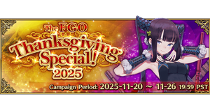 The FGO Thanksgiving Special 2025