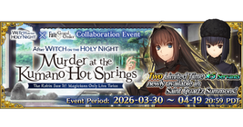 Witch on the Holy Night Collab Event: After Witch on the Holy Night/Murder at the Kumano Hot Springs - The Robin Saw It! Magicians Only Live Twice