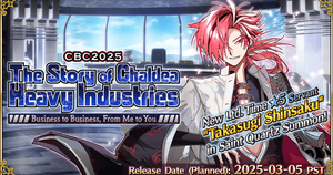 CBC 2025: The Story of Chaldea Heavy Industries - Business to Business, From Me to You