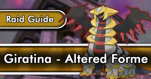 Giratina - Altered Forme Raid Guide