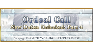 Ordeal Call New Duties Unlocked: Part 4