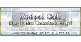 Ordeal Call New Duties Unlocked: Part 4