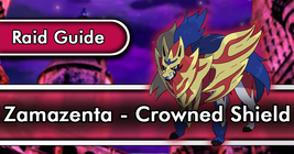 Zamazenta - Crowned Shield: Raid Guide