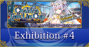 Chaldea Tam Lin Cup - Exhibition 4 Guide