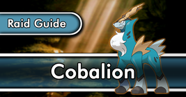 Cobalion Raid Guide