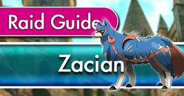 Zacian - Hero of Many Battles Raid Guide