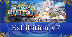 Chaldea Tam Lin Cup - Exhibition 7 Guide