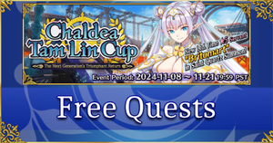 Chaldea Tam Lin Cup - Free Quests