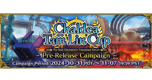 Chaldea Tam Lin Cup Pre-Release Campaign