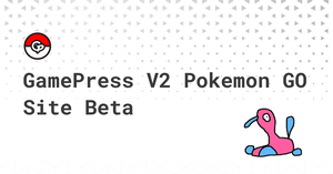 GamePress V2 Pokemon GO Site Beta