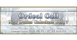 Ordeal Call New Duties Unlocked: Part 7