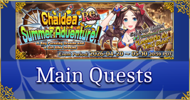 Revival: Chaldea Summer Adventure 2023 - Main Quests