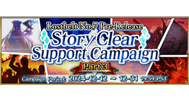 Lostbelt No.7 Pre-Release Story Clear Support Campaign: Part 3