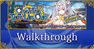 Chaldea Tam Lin Cup - Walkthrough