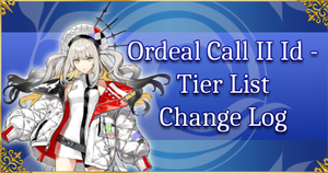Ordeal Call II Id - Tier List Change Log