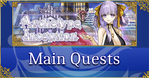 Ordeal Call III: Archetype Inception - Main Quests