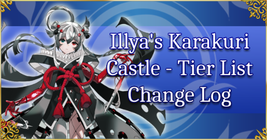 Illya's Karakuri Castle - Tier List Change Log