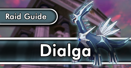 Dialga Raid Guide