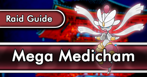 Mega Medicham Raid Guide