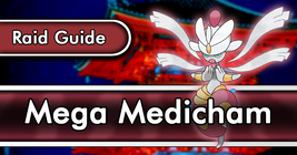 Mega Medicham Raid Guide