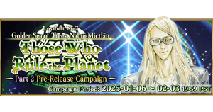 Lostbelt 7 Part 2 Prerelease Campaign